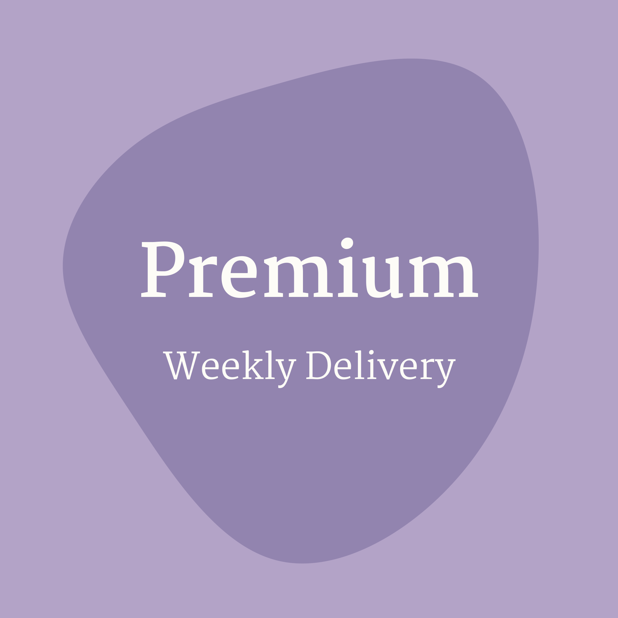 Premium Weekly Delivery